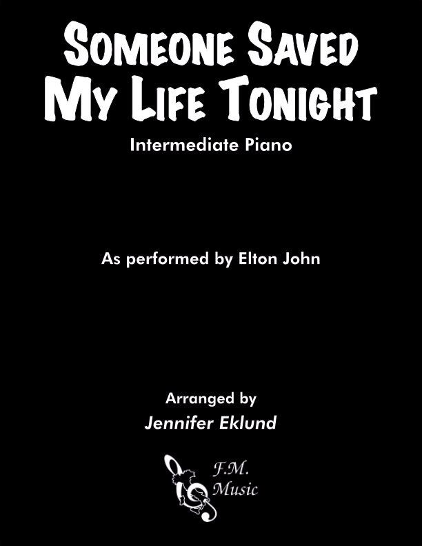 Someone Saved My Life Tonight (Intermediate Piano)
